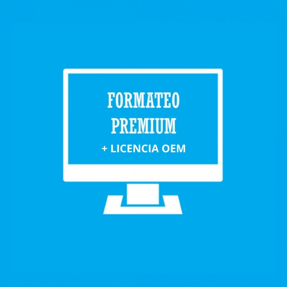 Formateo Premium + Licencia OEM
